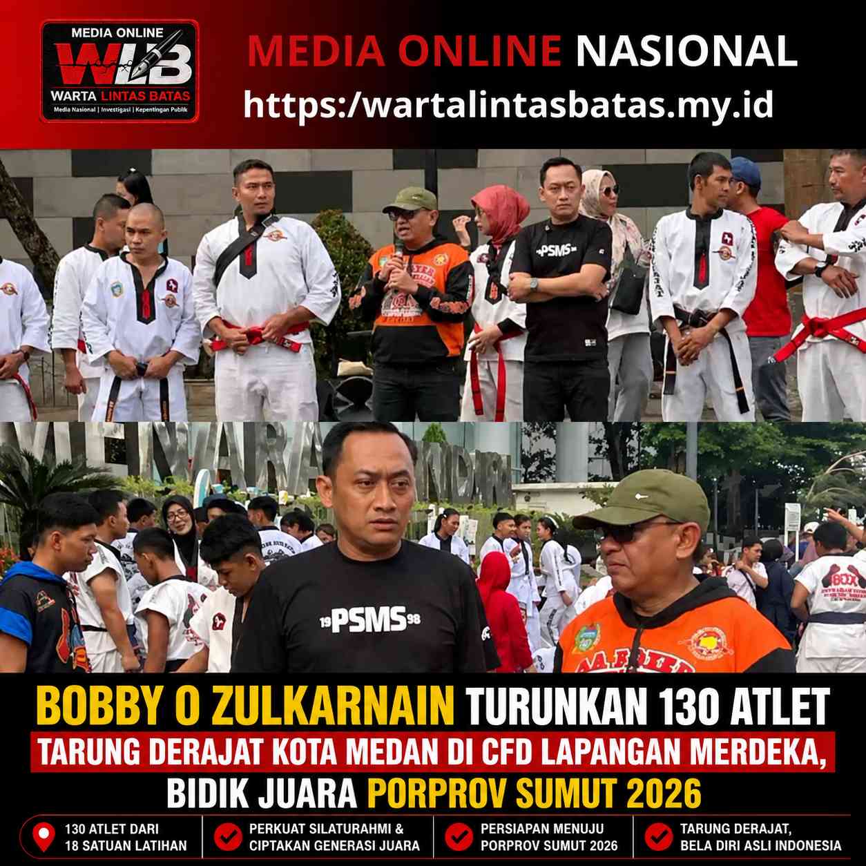 Bobby O Zulkarnain Turunkan 130 Atlet Tarung Derajat Kota Medan di CFD Lapangan Merdeka, Bidik Juara